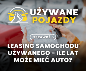 Leasing samochodu używanego - ile lat może mieć auto?